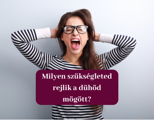 harag és szükséglet, érzés, ami mögötte van